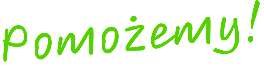 Pomożemy!